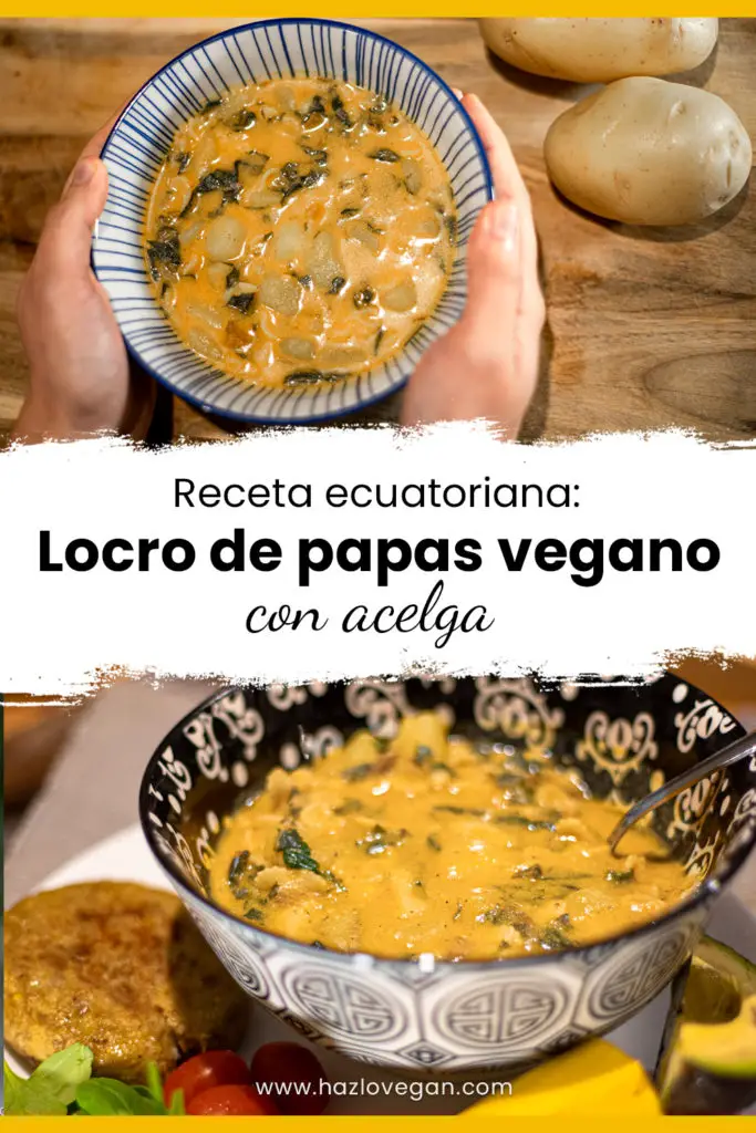 Pin Locro de papas vegano ecuatoriano  con acelga - Hazlo Vegan