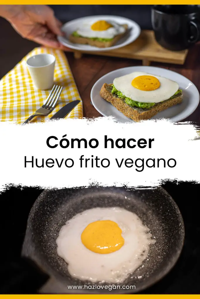 Cómo hacer huevo frito vegano delicioso y libre de crueldad - Hazlo Vegan