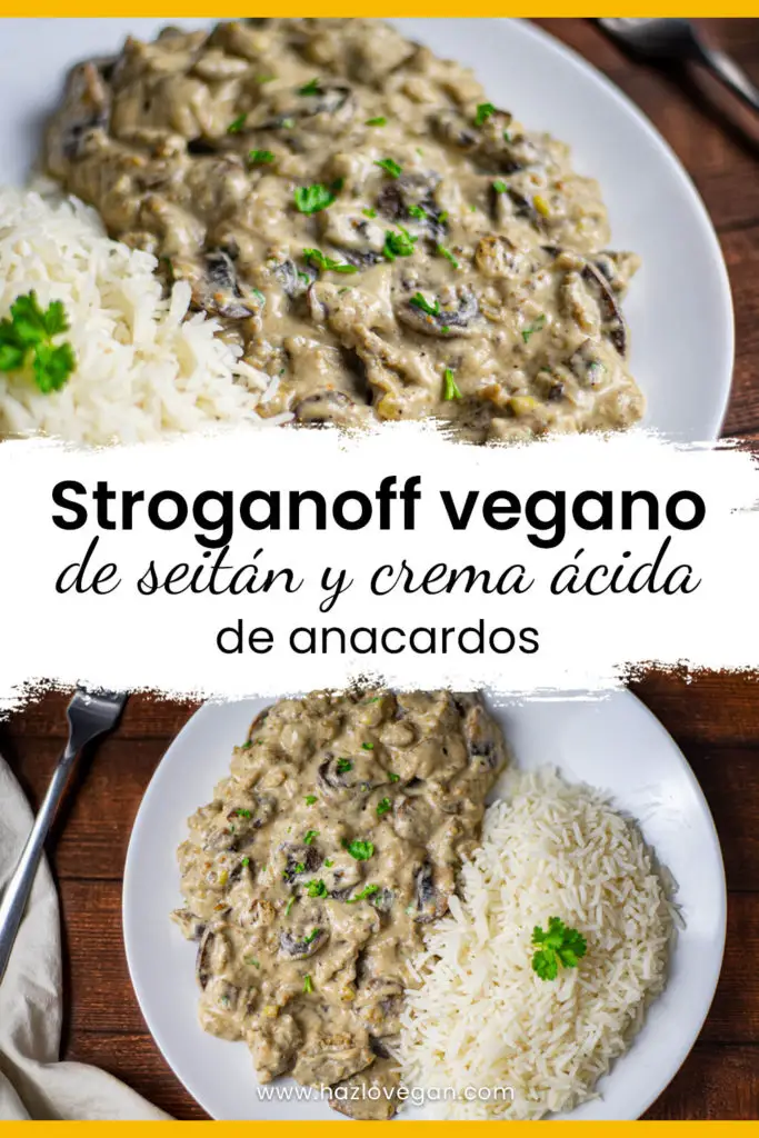 Stroganoff vegano de seitán con champiñones y crema ácida de anacardos- Hazlo Vegan