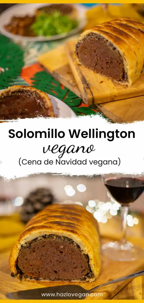 Solomillo Wellington vegano para esta Navidad - Hazlo Vegan