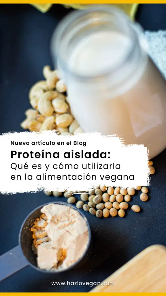 Proteína vegana aislada - Hazlo Vegan